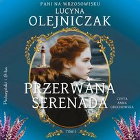 Przerwana serenada. Pani na wrzosowisku. Tom 3 - audiobook