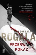 Przerwany pokaz - ebook epub&nbsp;-&nbsp;Rogala Małgorzata