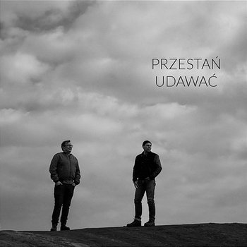 Przestań udawać - Rafał Bryndal