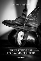 Przeszedłem po swoim trupie - ebook epub Bartek Fetysz