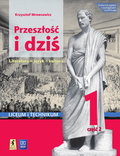 Przeszłość i dziś. Język polski. Podręcznik. Klasa 1. Część 2. Renesans - Oświecenie. Zakres podstawowy i rozszerzony - Mrowcewicz Krzysztof