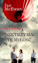 Przetrzymać tę miłość McEwan Ian