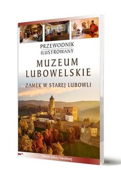 Przewodnik ilustrowany Muzeum Lubowelskie - Opracowanie zbiorowe