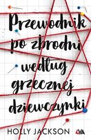 Przewodnik po zbrodni według grzecznej dziewczynki - ebook mobi Jackson Holly