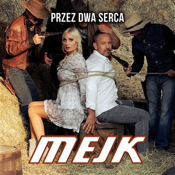 Przez Dwa Serca - Mejk