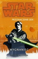 Przeznaczenie Jedi. Wygnaniec Allston Aaron