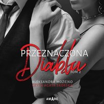 Przeznaczona diabłu. Tom 2 - audiobook Możejko Aleksandra