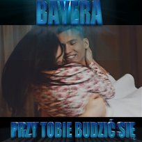 Przy Tobie Budzić Się Bayera