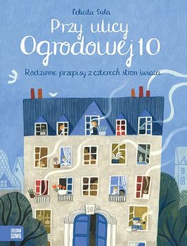 Przy ulicy Ogrodowej 10. Rodzinne przepisy z czterech stron świata - Sala Felicita