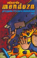 Przygoda fryzjera damskiego Mendoza Eduardo
