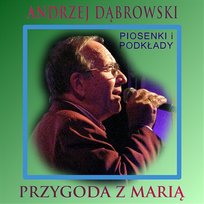 Przygoda z Marią Andrzej Dąbrowski