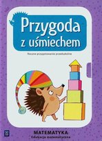 Przygoda Z Uśmiechem. Matematyka. Edukacja Matematyczna. Roczne ...