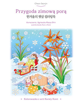 Przygoda zimową porą. Kolorowanka z serii Kwiaty Korei - Seonjin Cheon