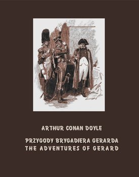 Przygody brygadiera Gerarda. The Adventures of Gerard - ebook epub - Doyle Arthur Conan