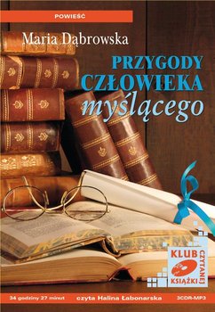 Przygody człowieka myślącego - Dąbrowska Maria