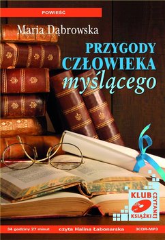 Przygody człowieka myślącego - Dąbrowska Maria