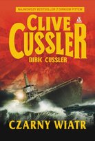 Przygody Dirka Pitta. Tom 18. Czarny wiatr Cussler Clive