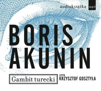 Przygody Erasta Fandorina. Tom 2. Gambit turecki - Akunin Boris