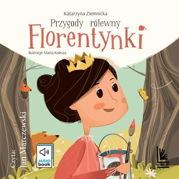 Przygody królewny Florentynki - Ziemnicka Katarzyna