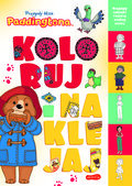 Przygody Misia Paddingtona. Koloruj i naklejaj - Karpiszuk Izabela