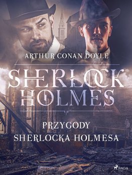 Przygody Sherlocka Holmesa - Doyle Arthur Conan