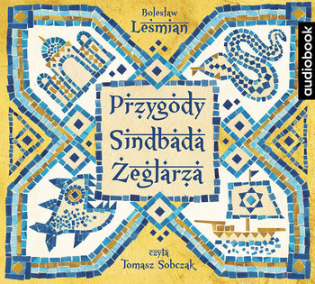 Przygody Sindbada Żeglarza - Leśmian Bolesław