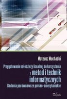 Przygotowanie młodzieży licealnej do korzystania z metod i technik informatycznych Muchacki Mateusz