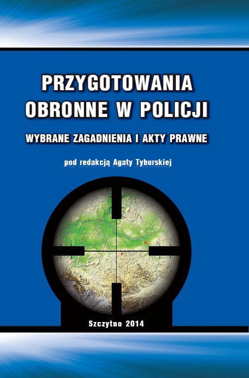 Przygotowanie obronne w policji. Wybrane zagadnienia i akty prawne - ebook PDF