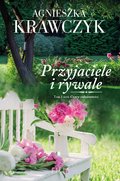 Przyjaciele i rywale - ebook epub - Krawczyk Agnieszka