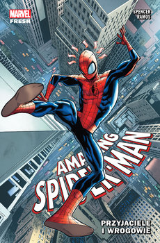 Przyjaciele i wrogowie. Amazing Spider-Man. Tom 2 - Spencer Nick, Ramos Humberto, Bandini Michele