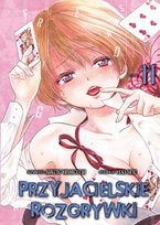 Przyjacielskie rozgrywki. Tom 11 Satou Yuuki, Mikoto Yamaguchi