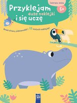 Przyklejam duże naklejki i się uczę. Zwierzęta świata Opracowanie zbiorowe