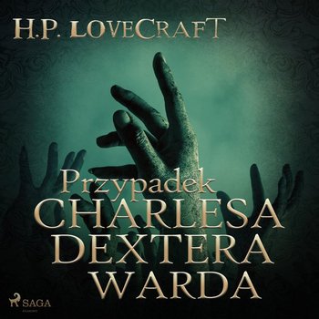 Przypadek Charlesa Dextera Warda - H.P. Lovecraft