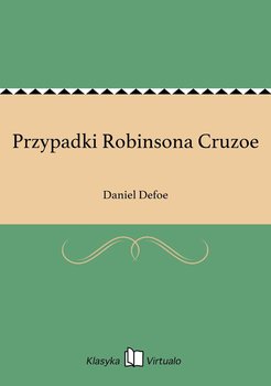 Przypadki Robinsona Cruzoe - Daniel Defoe