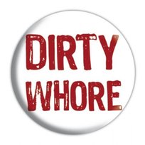 przypinka DIRTY WHORE Inna marka