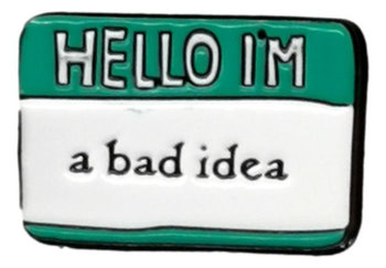 Przypinka Hello i'm bad idea znaczek Metal Pin - Inna marka