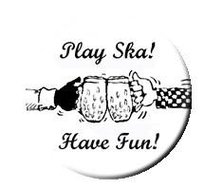 Przypinka Play Ska - Have Fun Inna marka