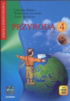 Przyroda 4. Podręcznik szkoła podstawowa - Hoppe Lilianna, Lewiński Waldemar, Sternicka Anna