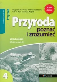 Przyroda. Poznać i zrozumieć 4. Zeszyt ćwiczeń - Baranowska Brygida, Szedzianis Elżbieta, Wers Robert
