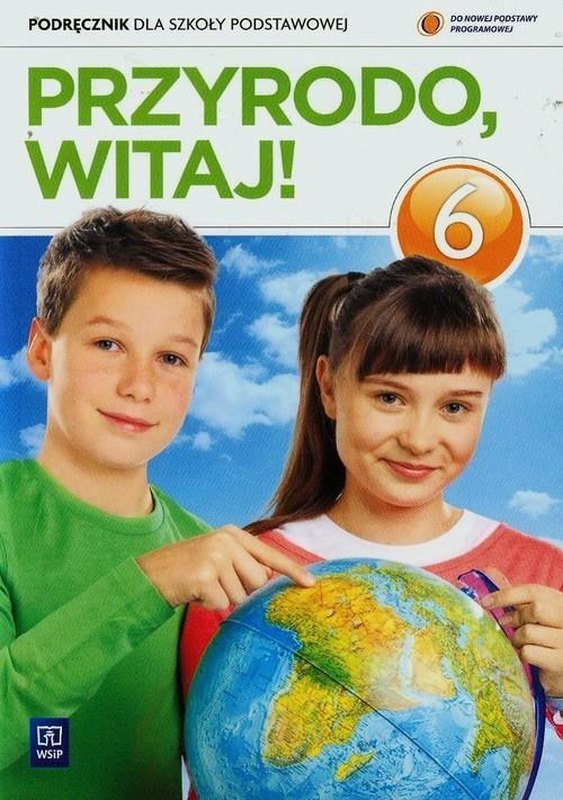 Przyrodo, witaj! 6. Podręcznik. Szkoła podstawowa | Sklep EMPIK.COM