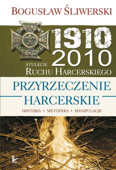 Przyrzeczenie harcerskie - Śliwerski Bogusław