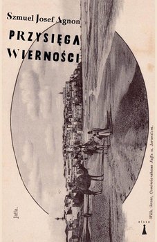 Przysięga wierności - ebook mobi - Agnon Szmuel Josef