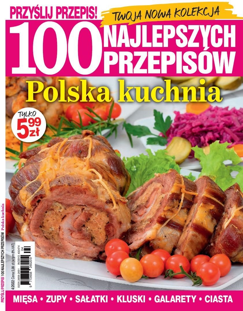 Przyślij Przepis! 100 Najlepszych Przepisów 4/2022 - Opracowanie ...