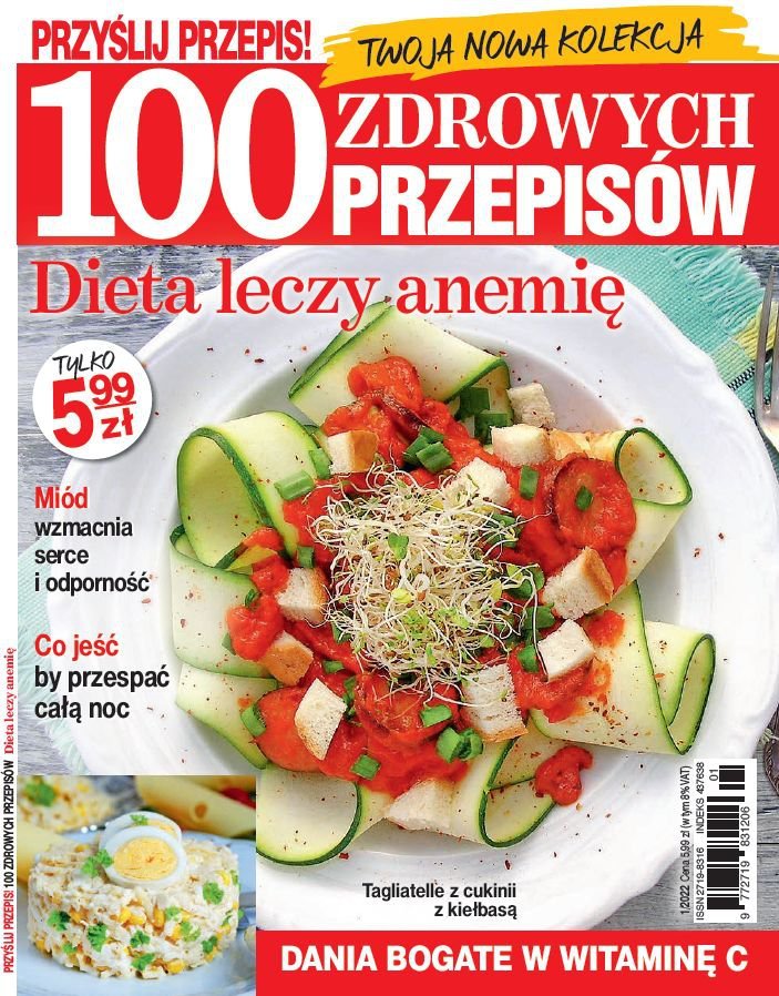 Przyślij Przepis! 100 Zdrowych Przepisów 1/2022 - Opracowanie Zbiorowe ...