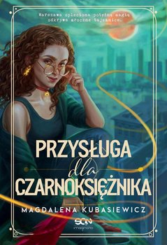 Przysługa dla Czarnoksiężnika - Kubasiewicz Magdalena