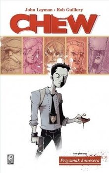 Przysmak konesera. Chew. Tom 1 - Layman John, Rob Guillory