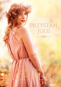 Przystań Julii - Michalak Katarzyna