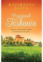 Przystanek Toskania Janus Katarzyna