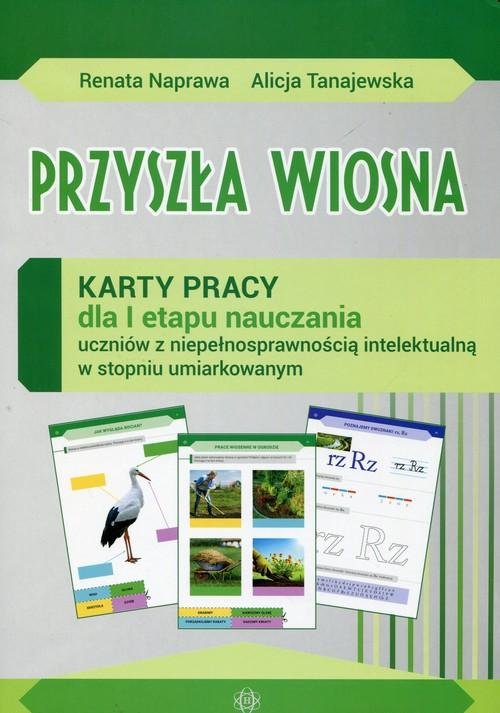 Karty Pracy Niepełnosprawność Intelektualna W Stopniu Lekkim Przyszła wiosna. Karty pracy dla I etapu nauczania uczniów z