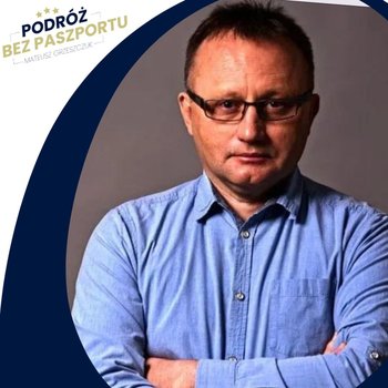 Przyszłość konfliktu na Ukrainie oraz kalkulacje polityczne Chin i USA - Podróż bez paszportu - podcast - Grzeszczuk Mateusz